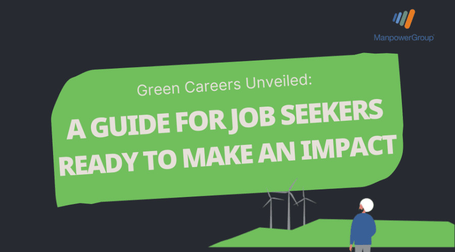 Green Careers Unveiled: A Guide for Job Seekers Ready to Make an Impact 
