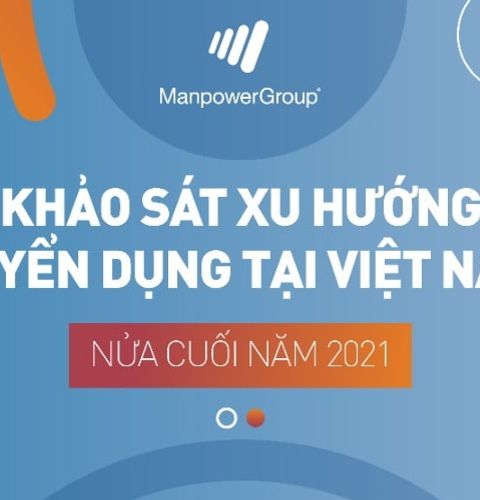 Khảo Sát Xu Hướng Tuyển Dụng Việt Nam   Nửa Cuối Năm 2021