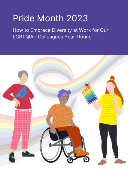 How to Embrace Diversity at Work and Support Our LGBTQIA+ Colleagues Year-Round