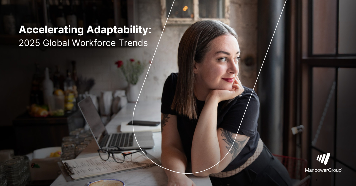 Accelerating Adaptability: 2025 Global Workforce Trends